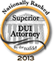 Nationally Ranked | Superior | DUI Attorney | By the nafdd | 2013